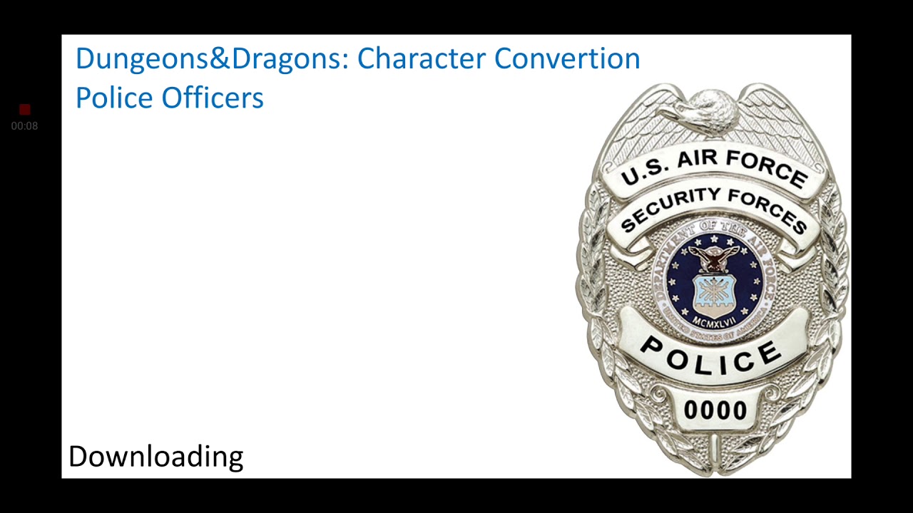 D&D Character Conversion: Police Officers [Dedication Video #1]