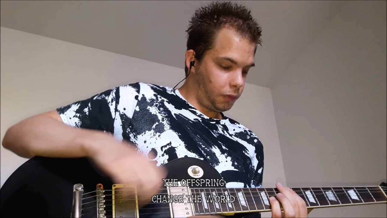 Change the World (The Offspring guitar cover)