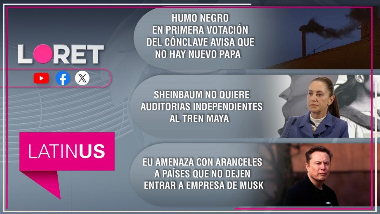 Loret en Latinus: 7 de mayo