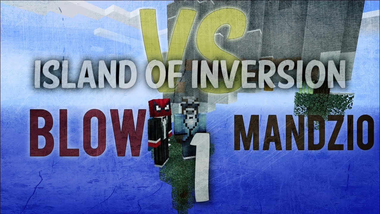 BLOW VS MANDZIO 2 - SEZON DRUGI! Początek - odc. 1 (Island of Inversion)