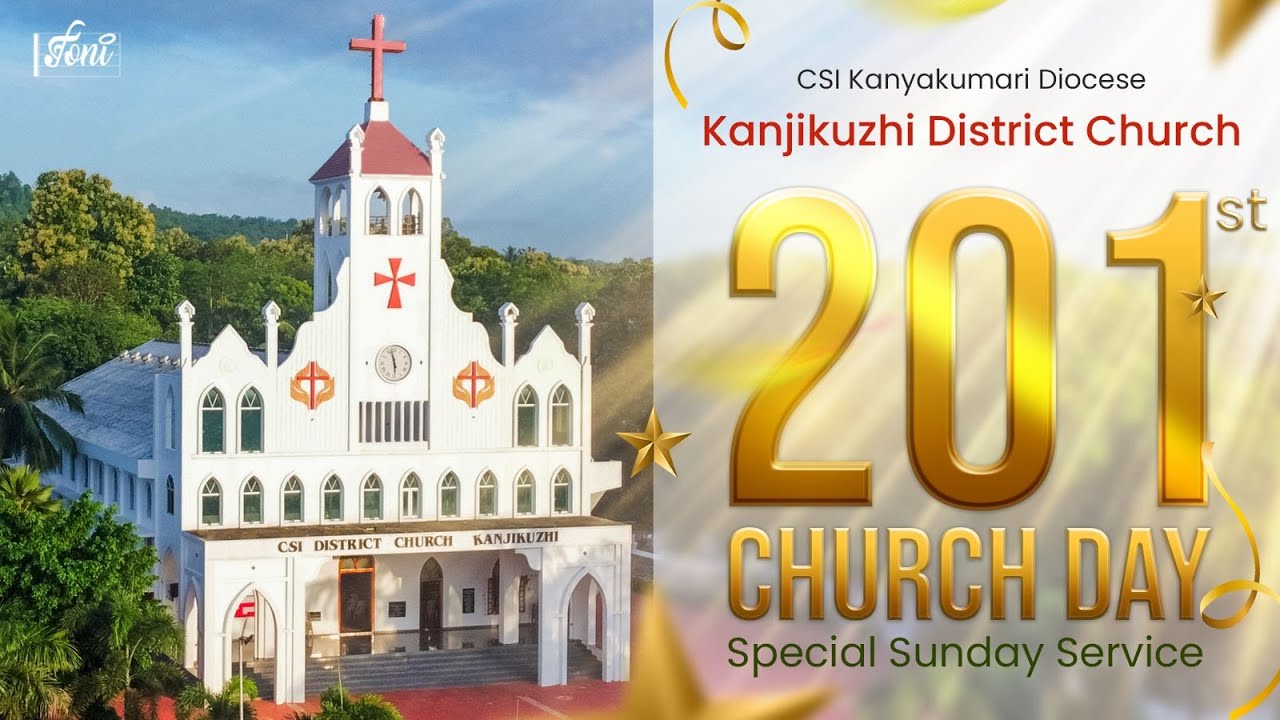 C.S.I District Church Kanjikuzhi - 201st Church Day