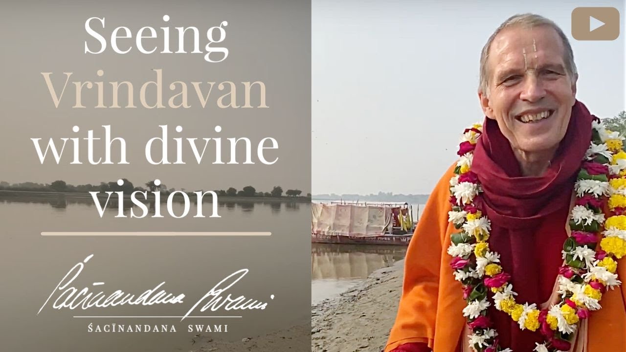Seeing Vrindavan with Divine Vision