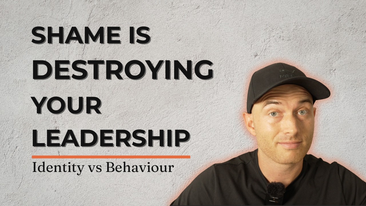 Shame Is Destroying Your Leadership Behaviour vs Identity Explained