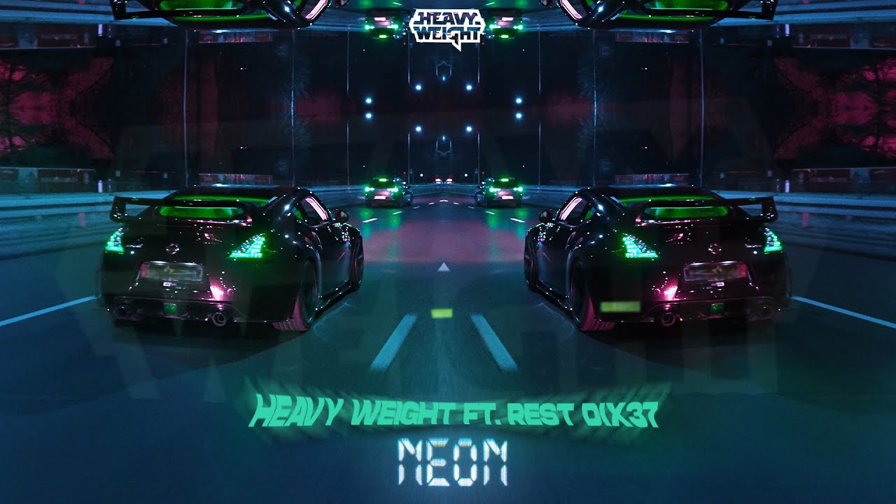 HEAVYWEIGHT (KIZO X JONGMEN X BONUS RPK) FEAT. REST DIXON37 - NEON (PROD. OILBEATZ)