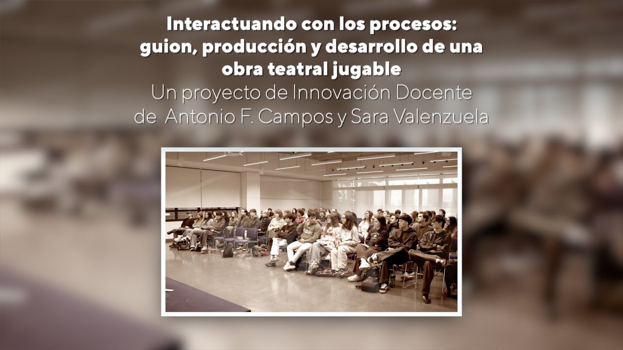 Guión, producción  y desarrollo de una obra teatral jugable