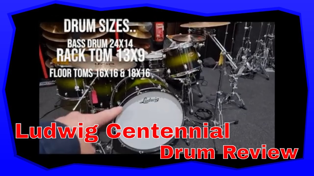 Ludwig Centennial Drum Kit Review