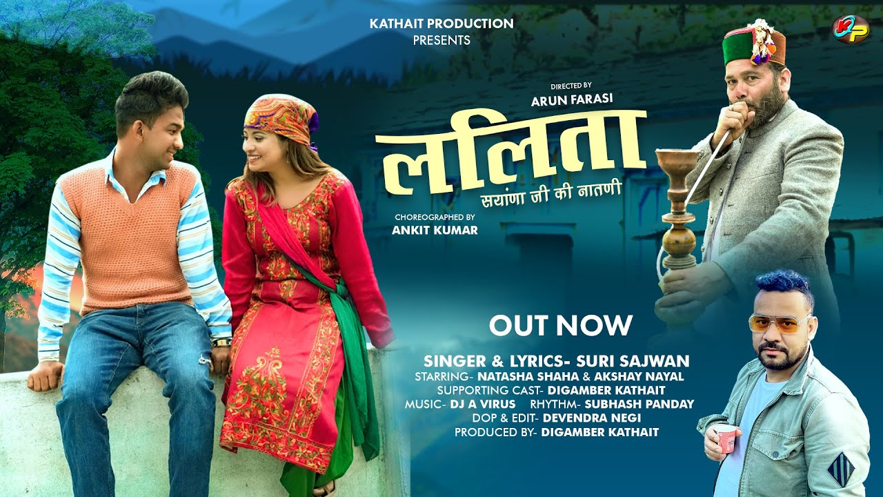 LALITA  ललिता || Latest Garhwali 4K Video DJ Song 2024 || Suri Sajwan ||Natasha Shah & Akshay Nayal