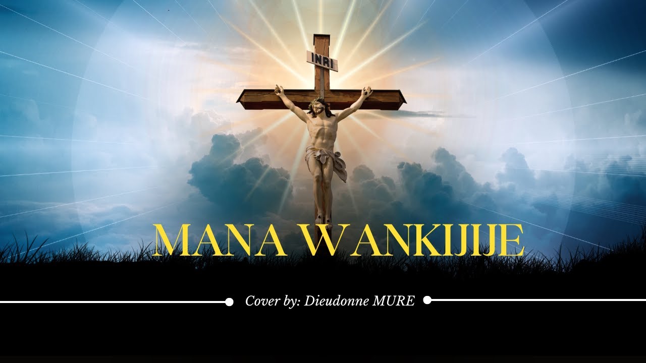 MANA WANKIJIJE UMBESHAHO | Indirimbo z'igisibo | Dieudonne MURE