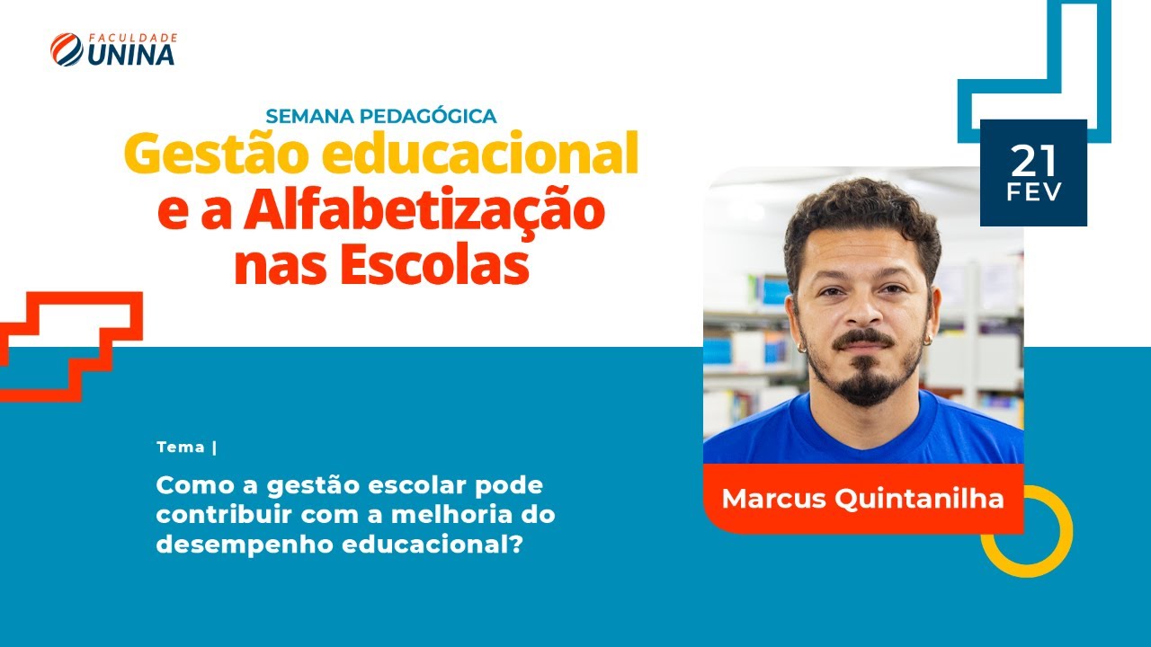 Como a gestão escolar pode contribuir com a melhoria do desempenho educacional? - Marcus Quintanilha