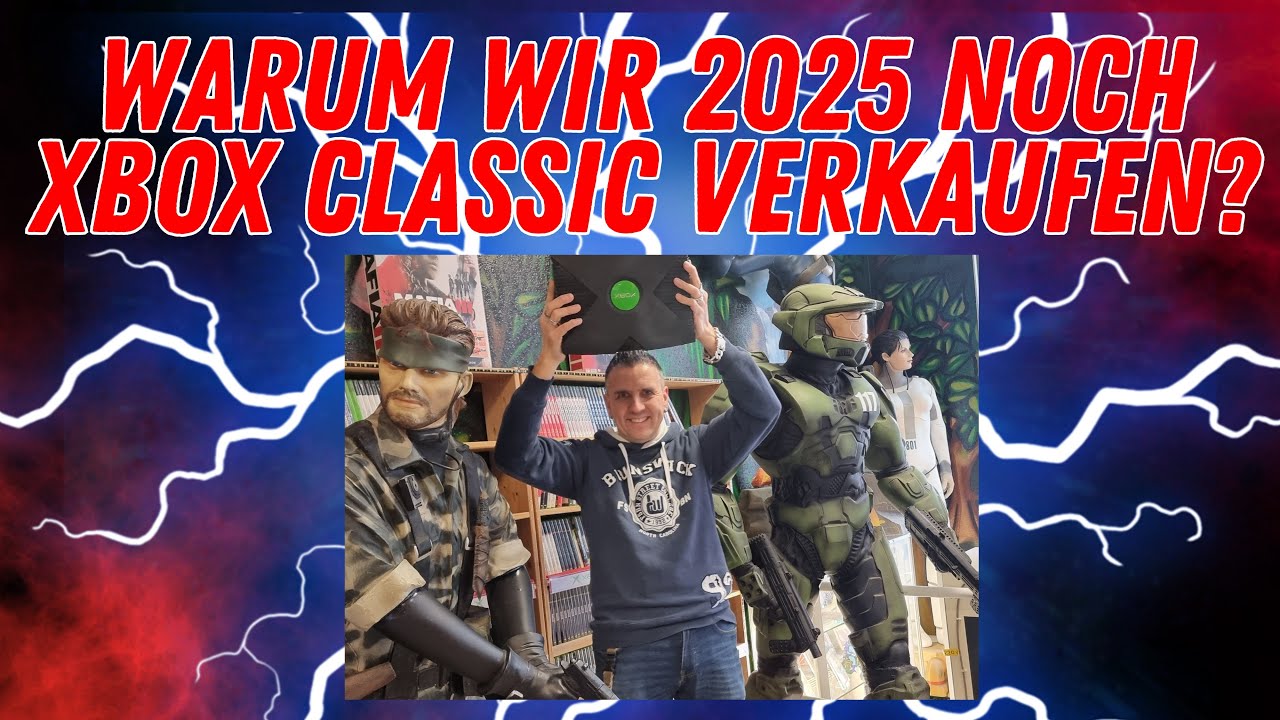 Warum wir 2025 noch XBOX Classic Konsolen verkaufen
