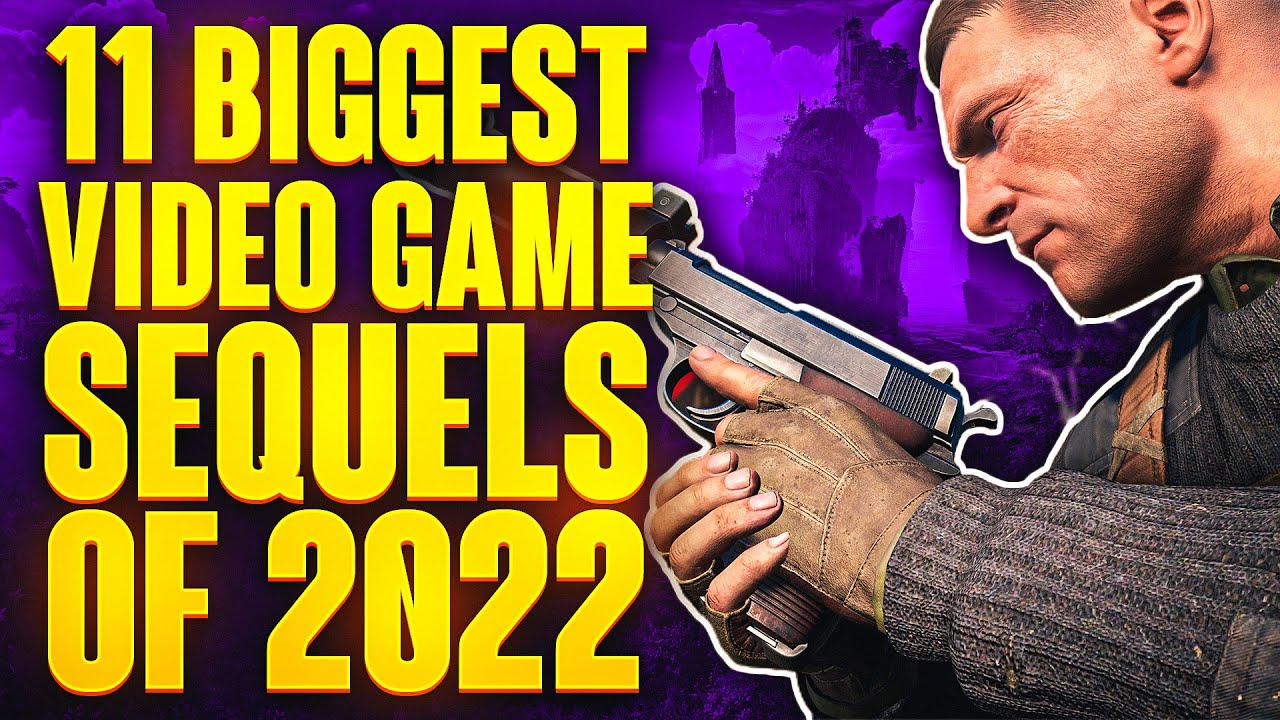 11 BIGGEST Video Game Sequels of 2022 You NEED TO PLAY