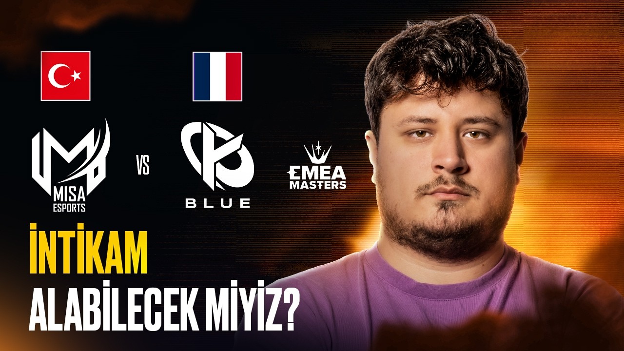 TR VS FRANSA İNTİKAM VAKTİ MISA VS KCB EMEA MASTERS ANALİZ