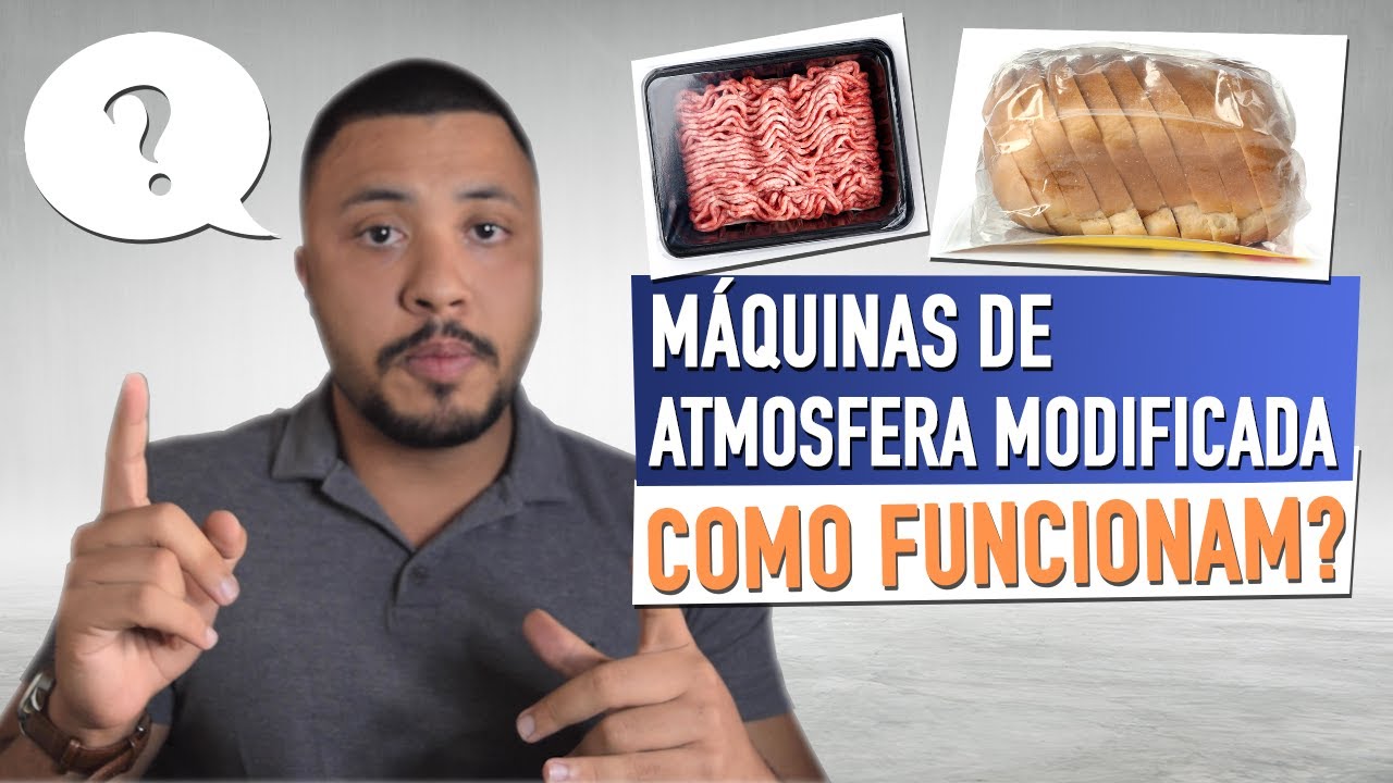 COMO FUNCIONA O Processo de Atmosfera Modificada em Embaladoras a vácuo para Alimentos.