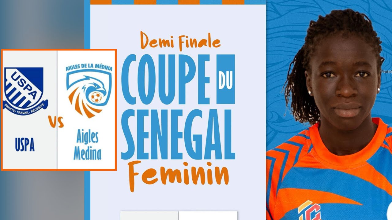 Demi finale coupe du Sénégal (Dames) :Aigles Médina vs USPA