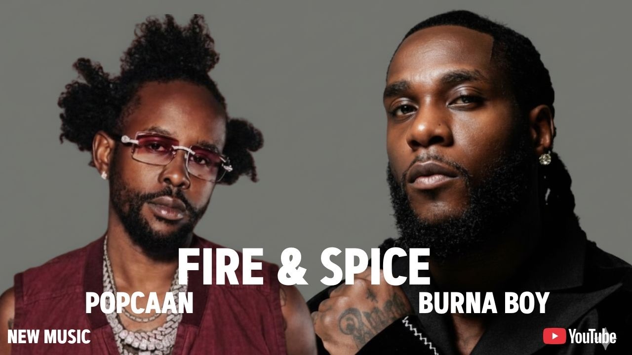 Fire & Spice - Popcaan x Burna boy | Dancehall x Afrobeat Fusion (Official Audio)