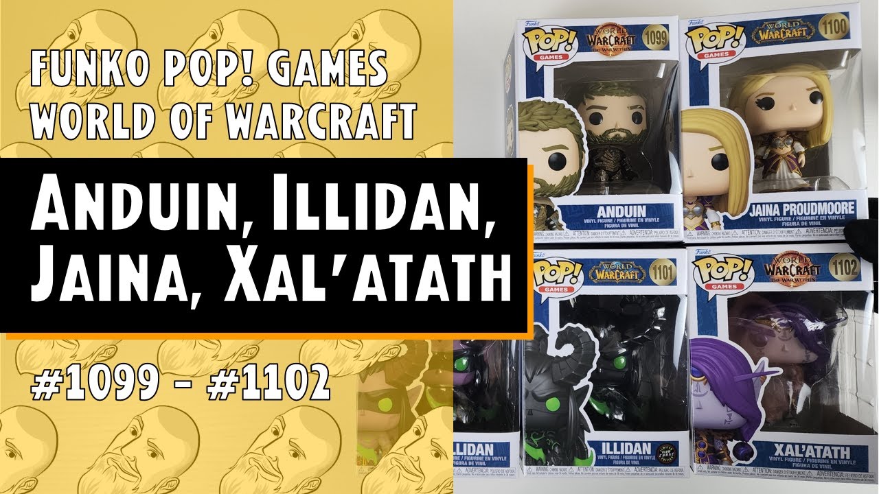 Unboxing World of Warcraft Funko Pop Collection | Anduin, Jaina Proudmoore, Illidan & Xal&rsquo;atath