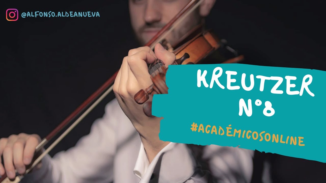 Kreutzer Violin Etude Nº 8 - Académicos Online Alfonso Aldeanueva