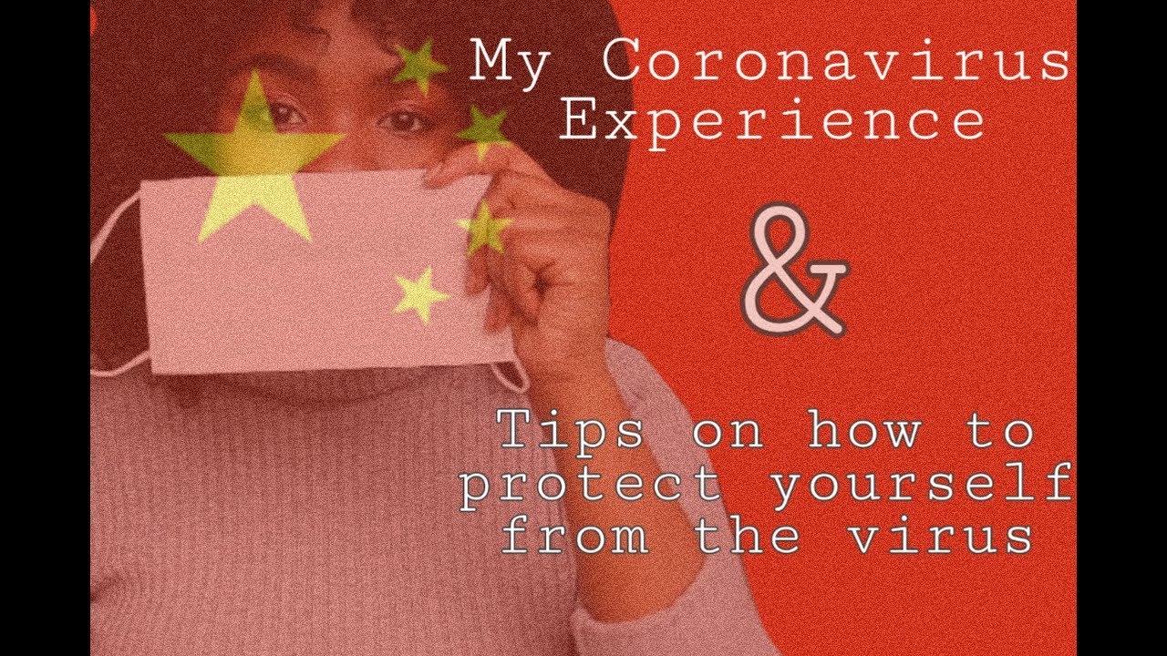 My Experience in China during the Coronavirus + Prevention tips| South African YouTuber