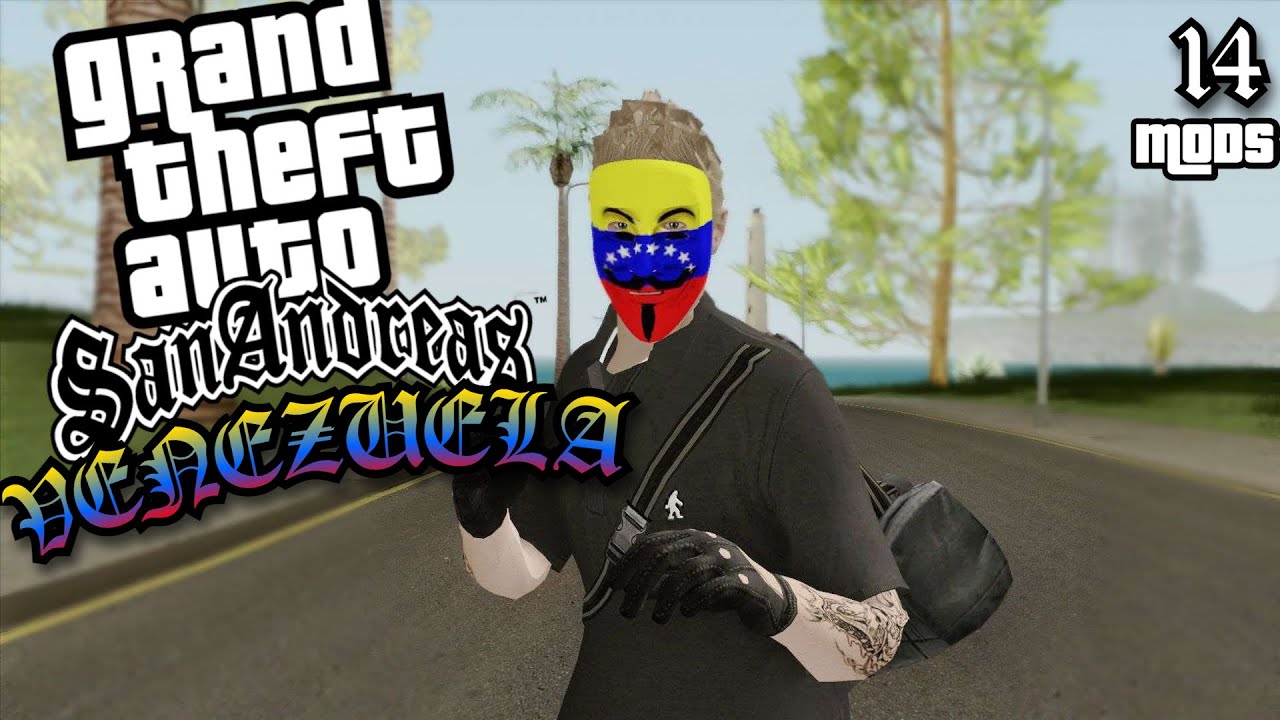 14 MODS Venezolanos Para GTA San Andreas 2024