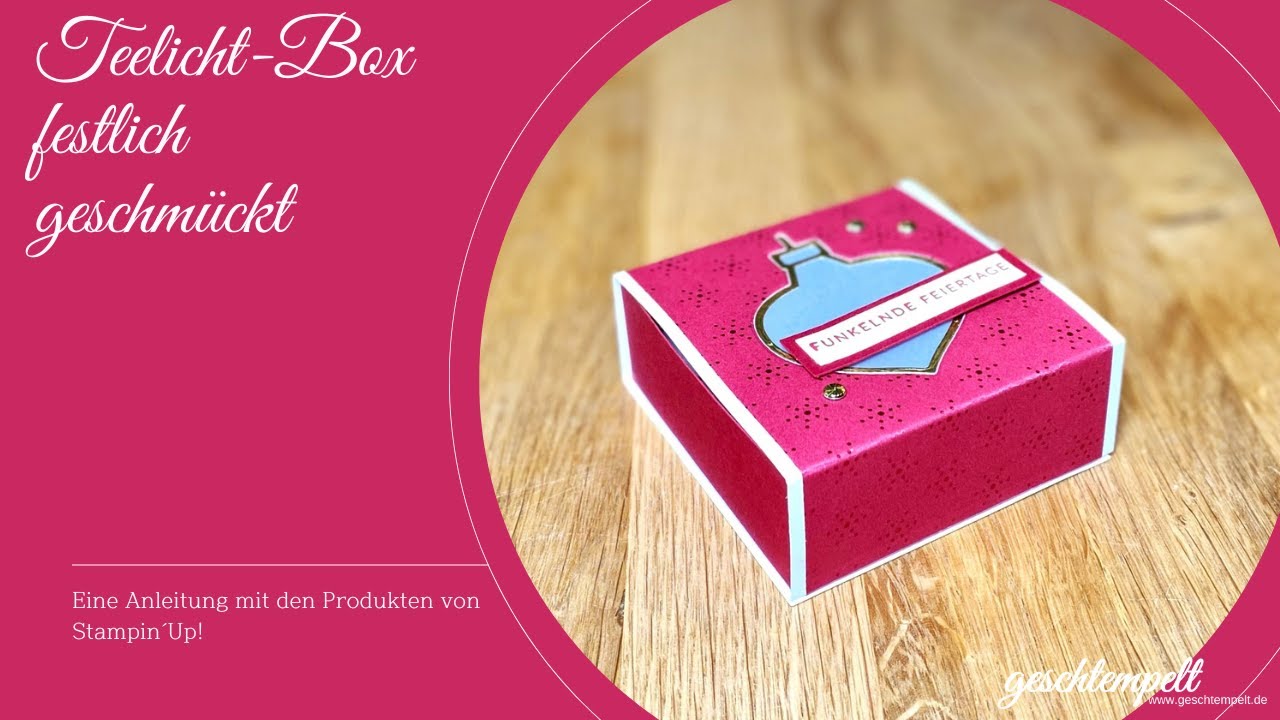 Teelicht Box - Festlich geschmückt - eine Anleitung mit den Produkten von Stampin' Up!