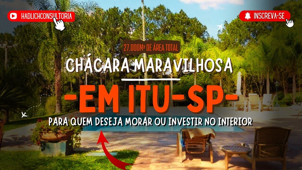 🌿 Chácara MARAVILHOSA em ITU – SP | 27.000 m² | 800 m² Construídos | Lazer Completo | Alto Padrão