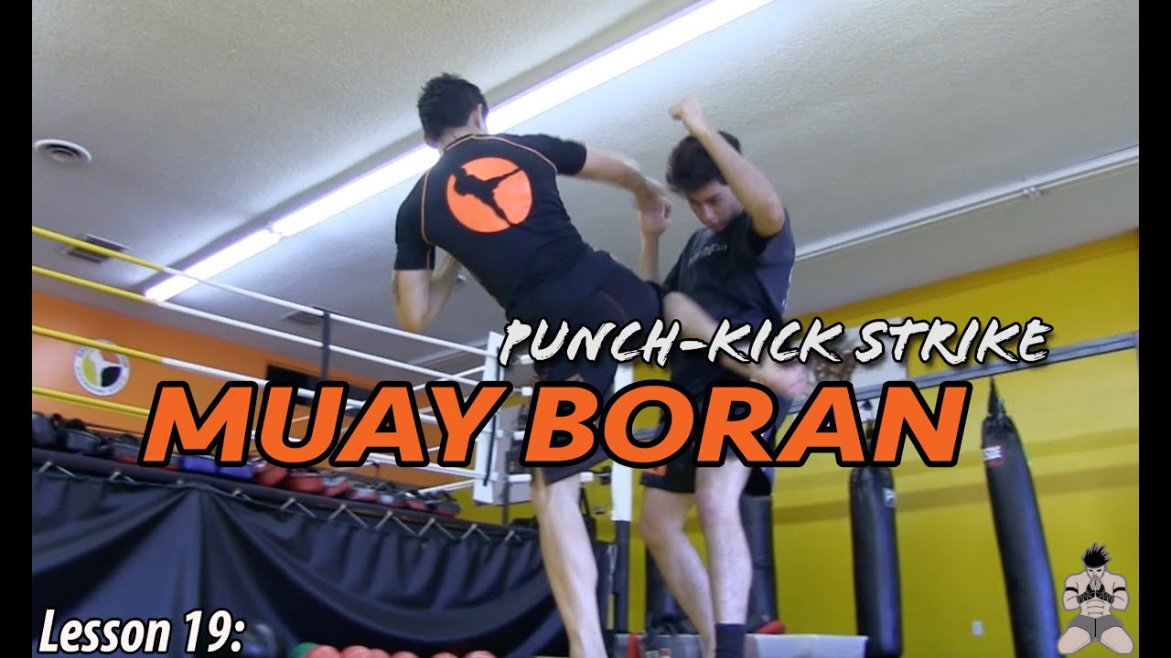 Lesson 19: Muay Boran Punch-Kick