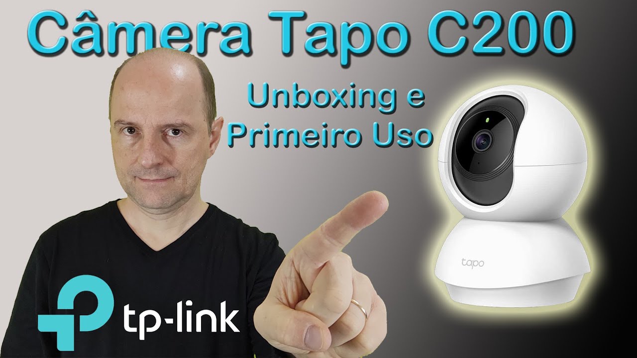 Unboxing e primeiro uso Câmera Tapo C200