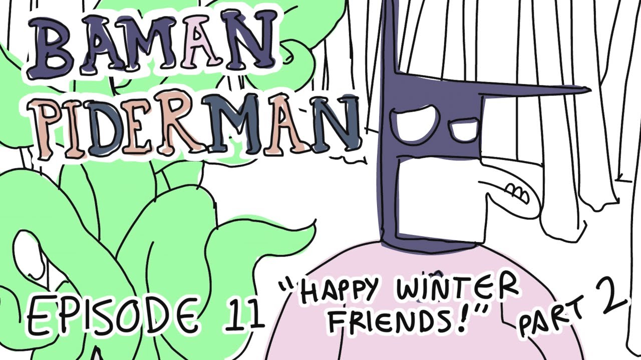 BAMAN PIDERMAN - Episode 11 - HAPPY WINTER FRIENDS PART 2