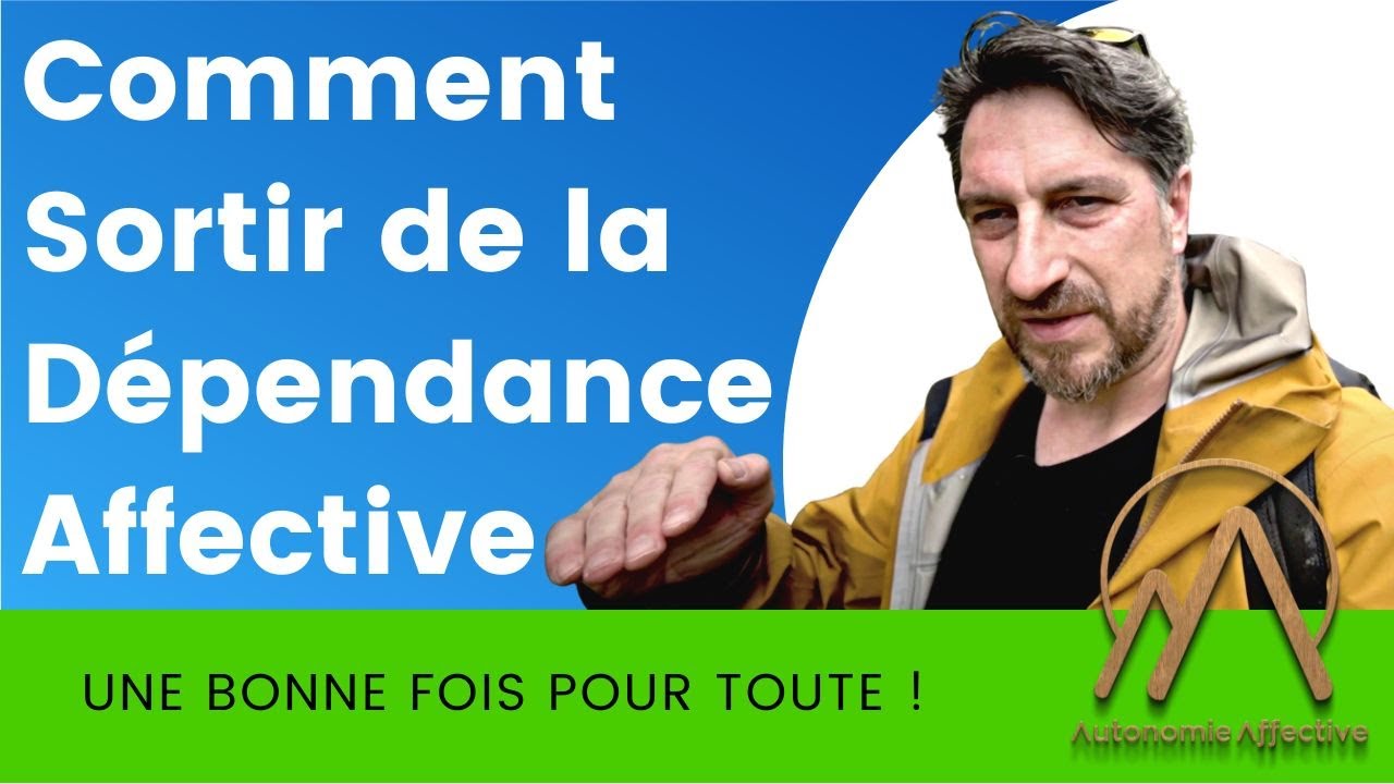 Comment sortir de la dépendance affective