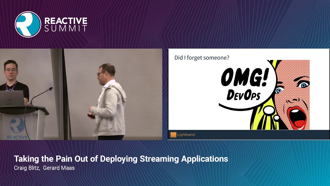 Taking The Pain out of Deploying Streaming Applications - Craig Blitz and Gerard Maas