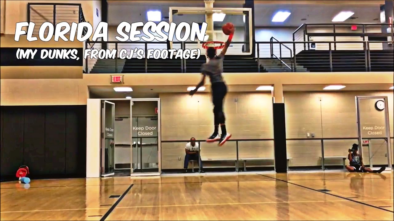 My Florida Session Dunks!!! (From Cj Champion's Footage)