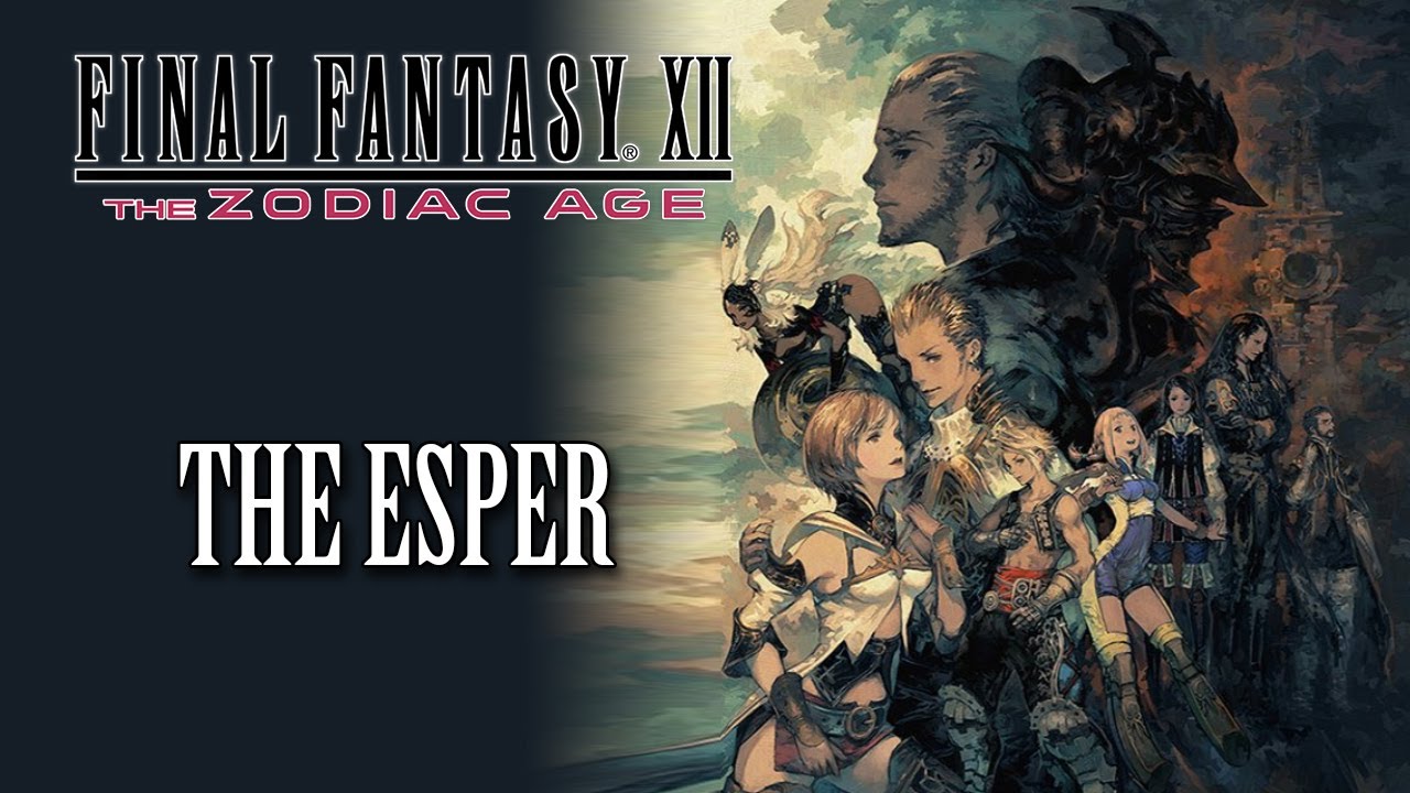 FFXII: The Zodiac Age OST The Esper