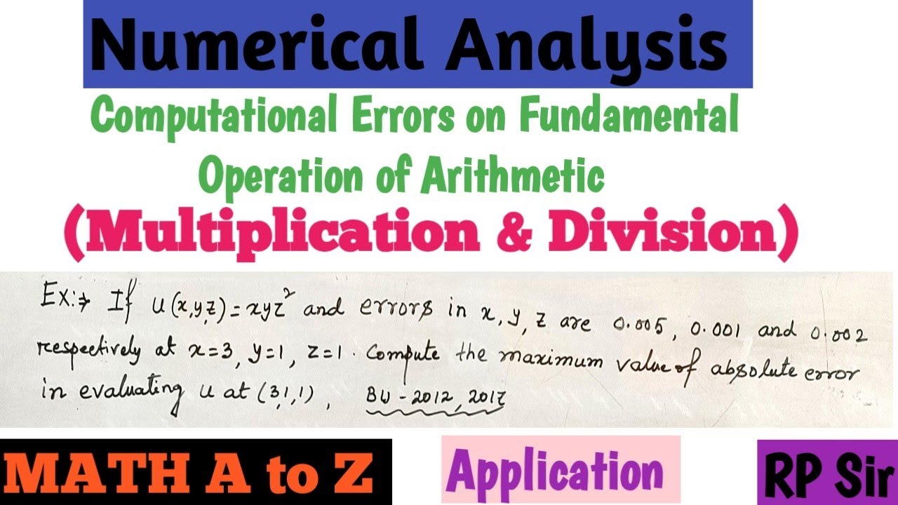 Error on Fundamental Arithmetic Operations (Multiplication & Division with Application)