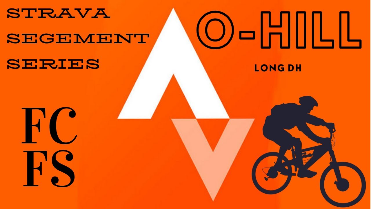 STRAVA SEGMENT SERIES:  O Hill - 