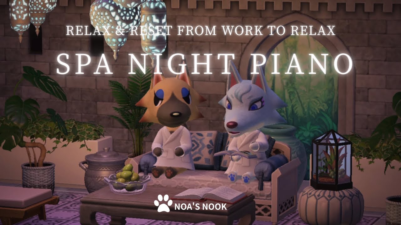 【あつ森BGM】夜スパで心をほどくピアノ🌙 ビアンカとヴァネッサのスパナイト🌴｜Relax & Reset Piano