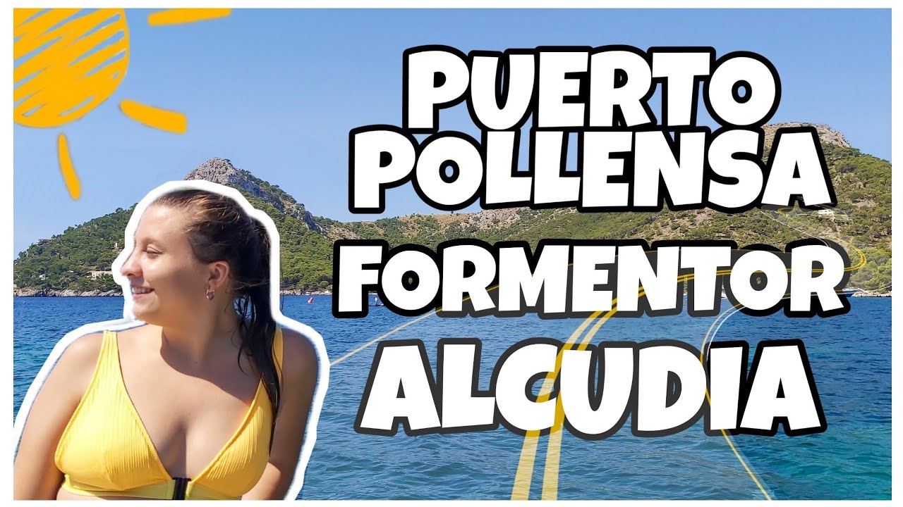 VAMOS al NORTE de MALLORCA! 🇪🇸🌴 PUERTO POLLENSA, FORMENTOR Y ALCUDIA