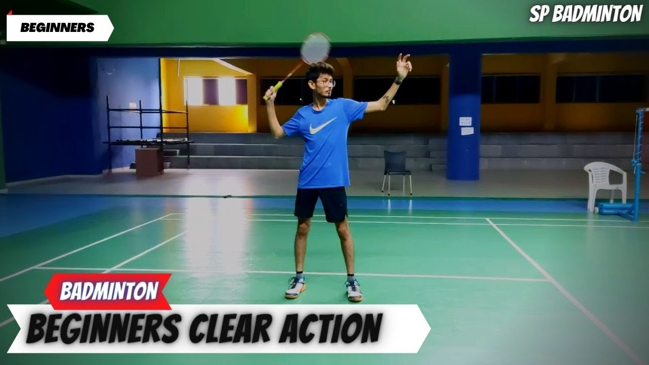 Badminton Clear Technique For Beginners | SP Badminton