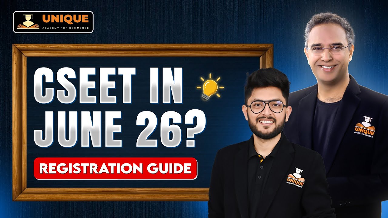 CSEET June 2026 Registration Guide | Watch This Before You Start! | New Pattern Full Guide