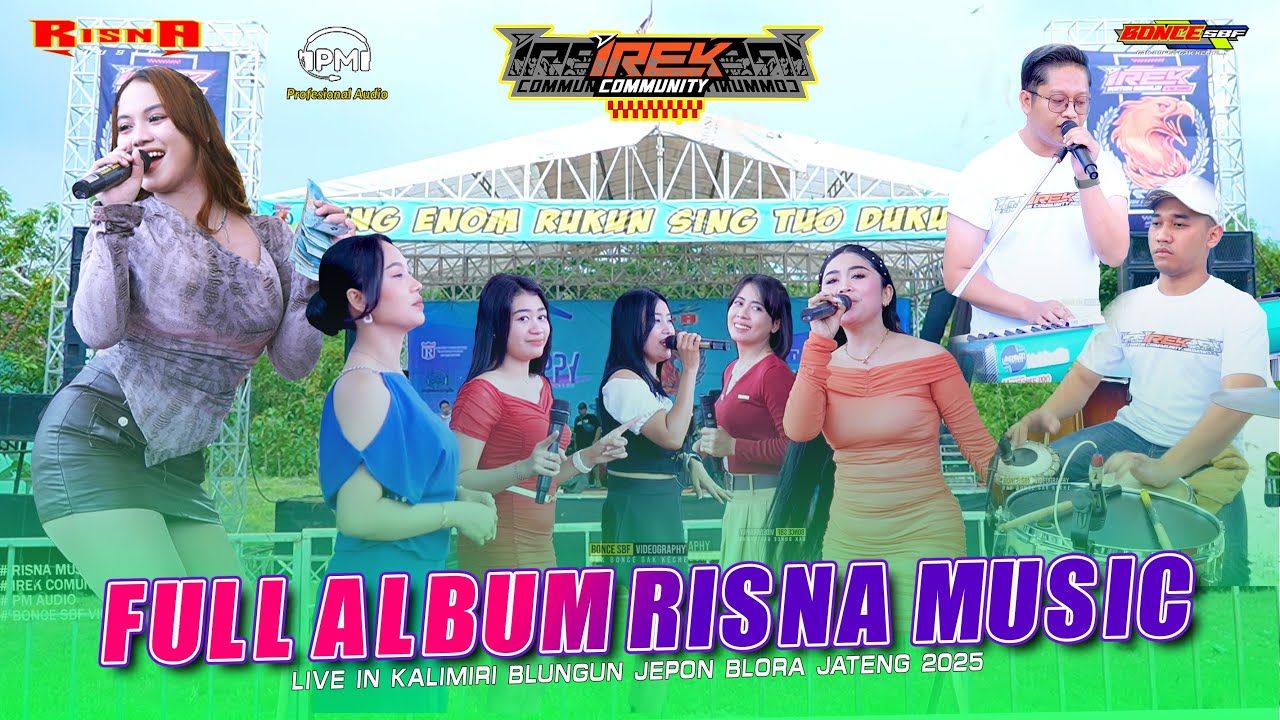 FULL ALBUM RISNA MUSIC IREK COMMUNITY   PM AUDIO MADIUN  - KALIMIRI JEPON BLORA 2025