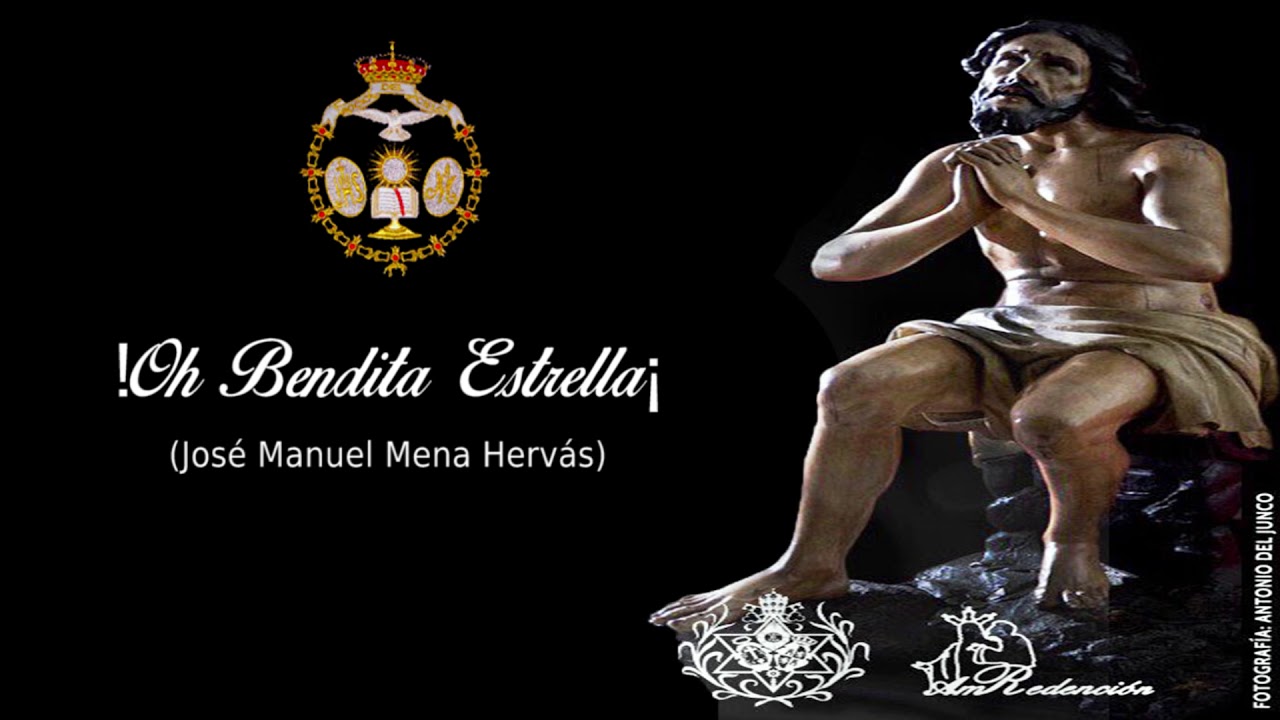 AM Redención - ¡Oh Bendita Estrella! - Concierto Hdad. de la Estrella
