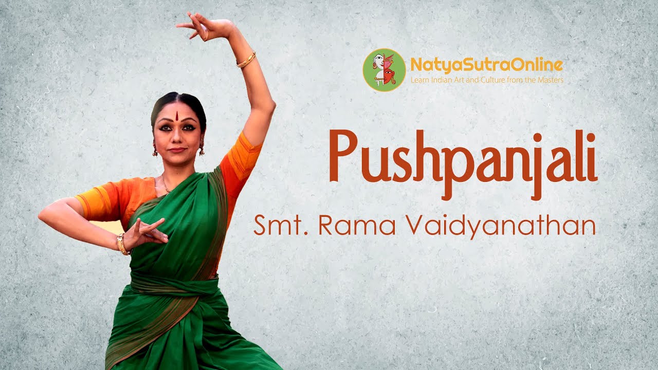 Pushpanjali, a Divine Salutation to the God | Bharatanatyam Composition by Smt. Rama Vaidyanathan