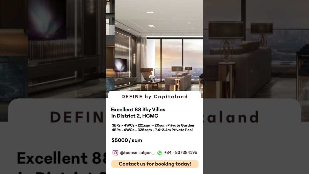 DEFINE BY CAPITALAND EXCELLENT 88 SKY VILLAS IN DISTRICT 2 HO CHI MINH CITY