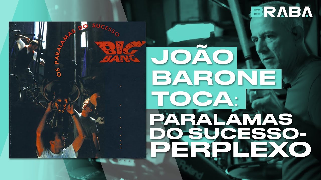 Perplexo - Os Paralamas do Sucesso (JOÃO BARONE) | Braba Música (DRUMCAM)