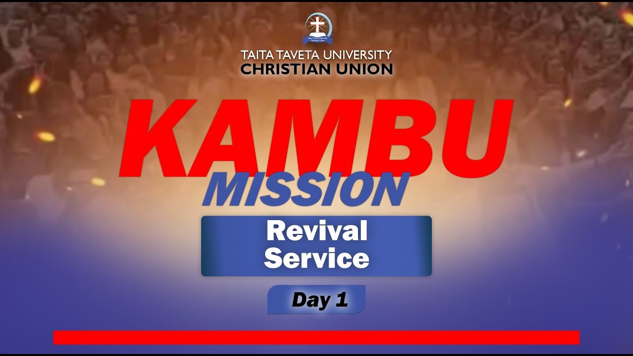 REVIVAL SERVICE | KAMBU MISSION DAY 1