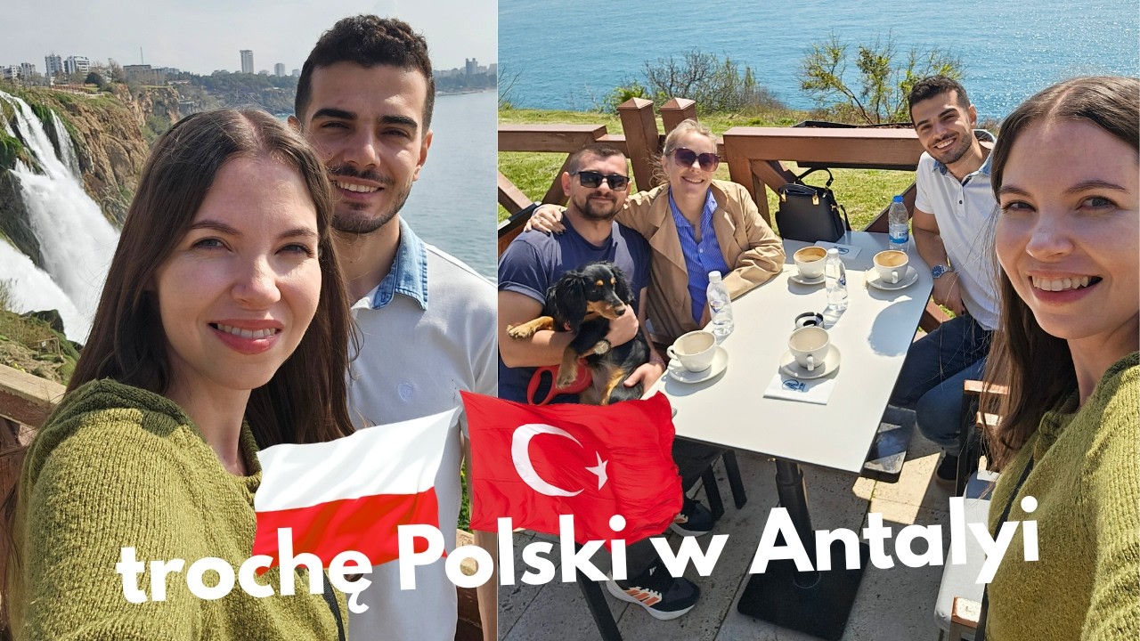 Polsko - tureckie spotkanie w Antalyi 🇵🇱🇹🇷 VLOG | Kawa po turecku