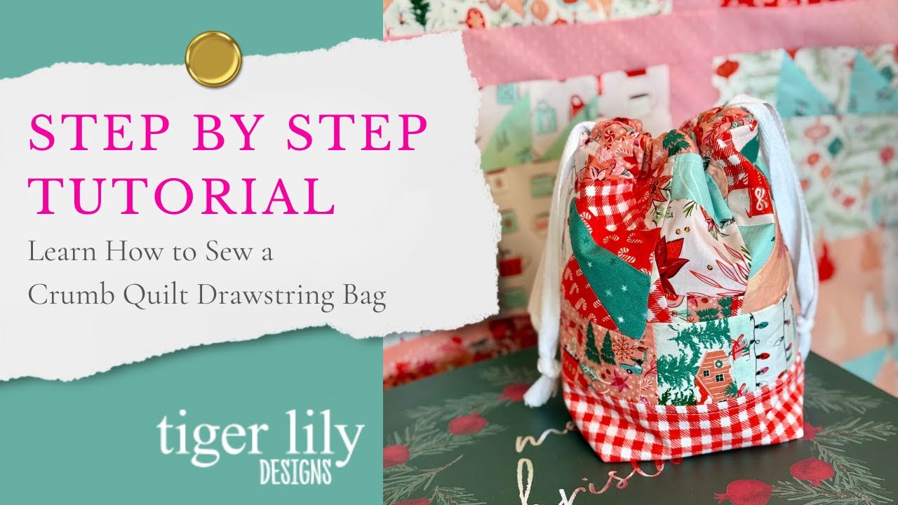 Crumb Quilt Drawstring Bag Tutorial - Step by Step - Perfect Knitting Bag