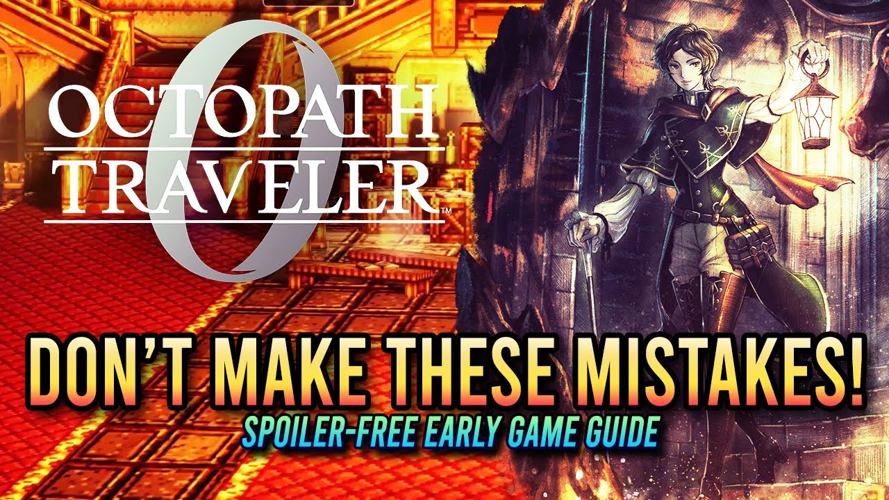Что я хотел бы знать после 80 часов игры Octopath Traveler 0! Советы и рекомендации по началу игр...