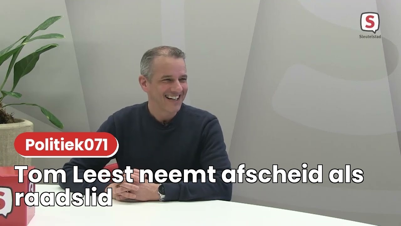 Afscheidsinterview met VVD-raadslid Tom Leest | Politiek071 (03-04-2026)