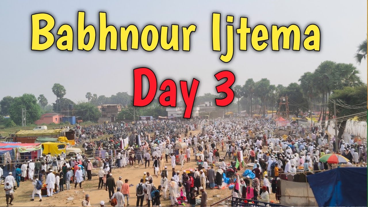 Babhnour Ijtema Ka Day 3  | 17 Nov 2024 | @ArmanMalik1243