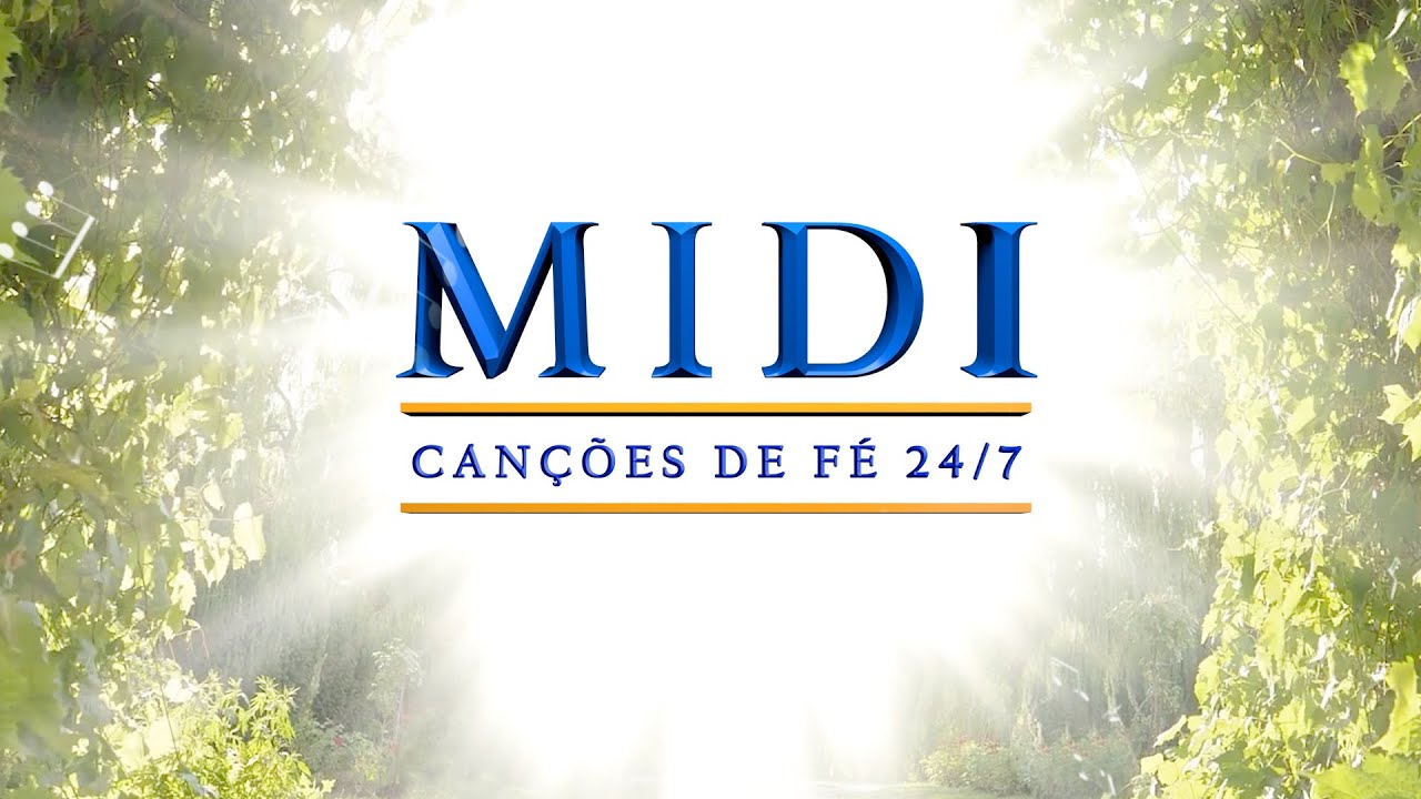 MIDI Can&ccedil;&otilde;es de F&eacute; 24/7